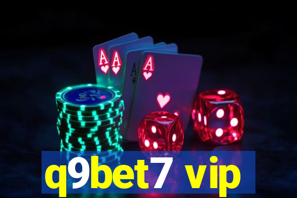 q9bet7 vip